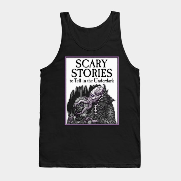 Scary Stories Underdark - Azhmodai 2019 Tank Top by azhmodai